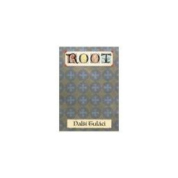 Root: Další Tuláci