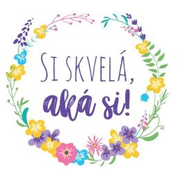 17" Si skvelá, aká si!
