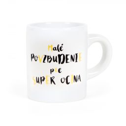 Hrnček na espresso - Malé povzbudenie