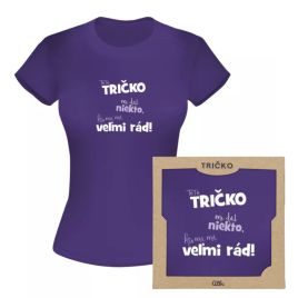 Tričko - Toto tričko mi dal niekto...