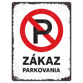 Plechová ceduľa - Zákaz parkovania