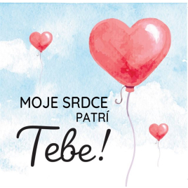 Magnetka s textom - Moje srdce patrí Tebe!