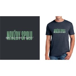 Tričko M - Navždy spolu pánske