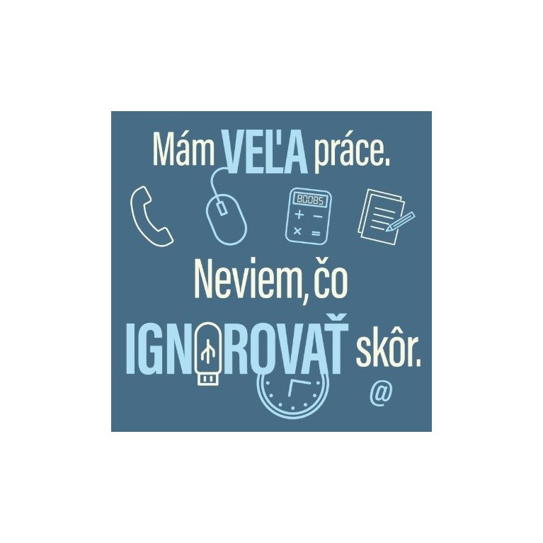 Tričko - Neviem, čo ignorovať skôr                    