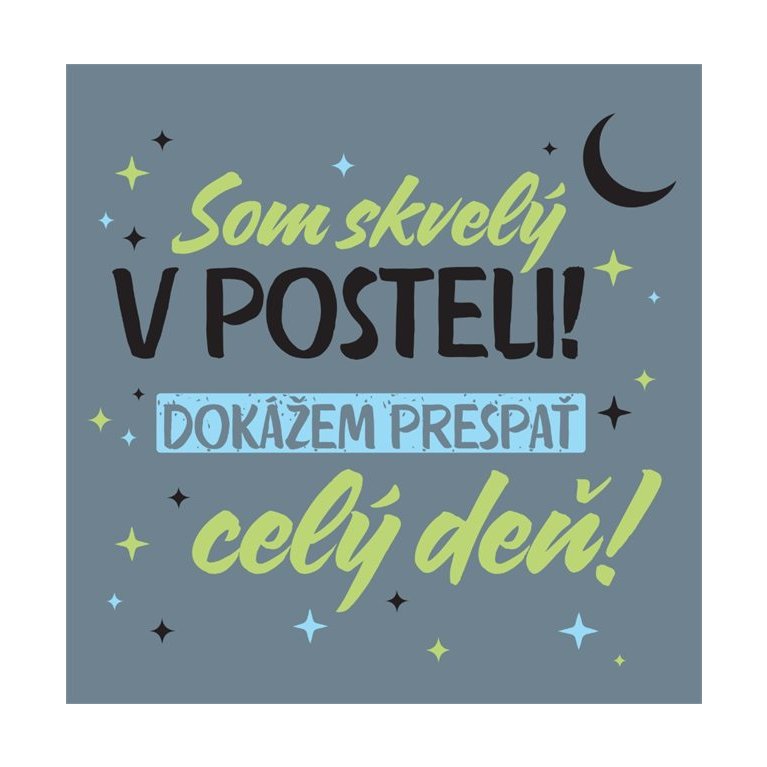 Tričko - Som skvelý v posteli                    